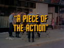 A Piece of the Action
