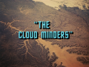 The Cloud Minders